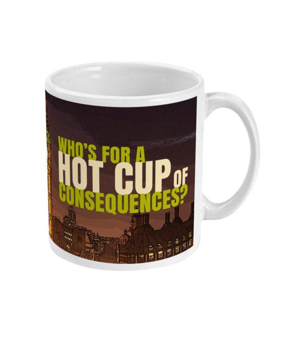 Rock & Roll Politics - Hot Cup Of Consequences - mug