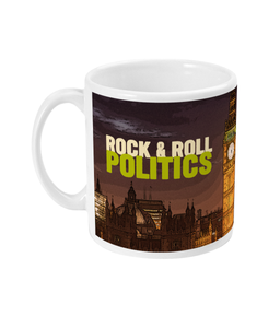 Rock & Roll Politics - Hot Cup Of Consequences - mug