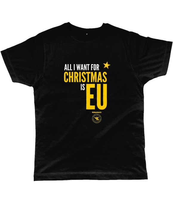 Remainiacs - All I Want For Christmas is EU - unisex t-shirt