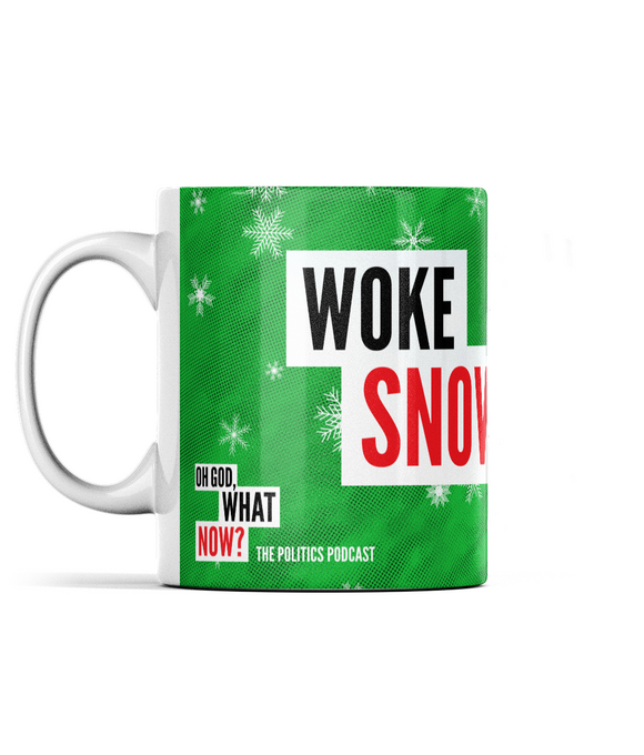 Oh God, What Now? - Woke Snowflake - mug