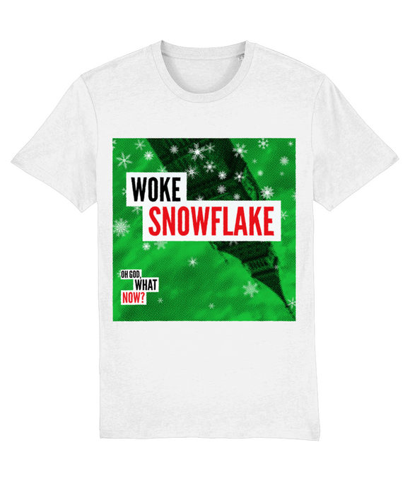 Oh God, What Now? - Woke Snowflake - t-shirt